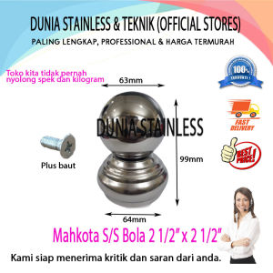 Mahkota Stainless Bola Set 2 1/2 inch x 2 1/2 inch aksesoris stainless steel