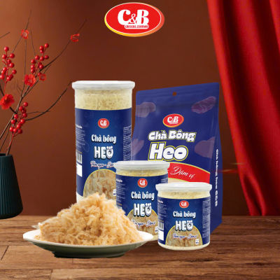 CHÀ BÔNG - RUỐC HEO C&B (Tươi ngon - Đậm vị)