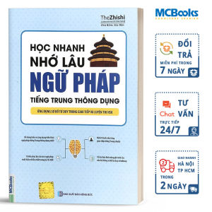 Học Nhanh Nhớ Lâu Ngữ Pháp Tiếng Trung Thông Dụng - Ứng Dụng Sơ Đồ Tư Duy Trong Giao Tiếp Và Luyện Thi HSK