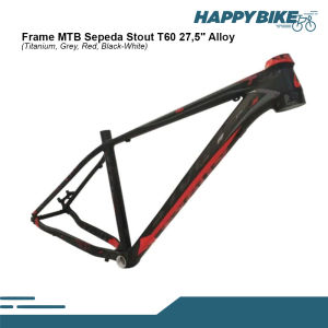 Frame MTB Sepeda Stout T60 275" Size 17 Alloy Stainless Rangka Sepeda