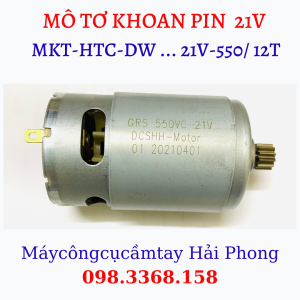 MÔ TƠ KHOAN PIN 12VDC - 550 hoặc 21VDC - 550 SIÊU BỀN . Trục lắp sẵn bánh răng ( Nhông ) 12 Răng.