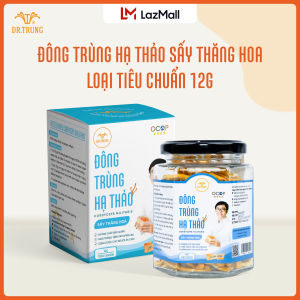 Nấm dược liệu Đông trùng hạ thảo sấy thăng hoa Dr. Trung – Bồi bổ sức khỏe tăng cường đề kháng
