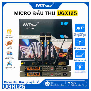 Micro Đầu Thu Karaoke Cao Cấp Chính Hãng MTMAX UGX125 Sóng UHF Chất Âm Sáng Bắt Âm Tốt Sơn Phủ Nano Chất Lượng Cao Bắt Sóng Xa Trên 30m Karaoke Siêu Chất