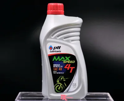 น้ำมันเครื่องปตท.Ptt-0.8MAX SPEED 4T MA