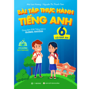Sách - Bài Tập Thực Hành Tiếng Anh 6 (Có Đáp Án) - Dùng Kèm SGK TA 6 Global Success0