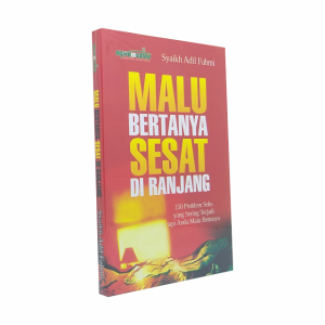 Malu Bertanya Sesat Di Ranjang 150 Problem Seks Tapi Anda Malu Untuk Bertanya Penerbit Aqwam