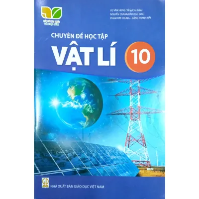 Sách giáo khoa Chuyên đề học tập Vật Lí 10- Kết Nối Tri Thức Với Cuộc Sống (Kèm nilon bọc sách)