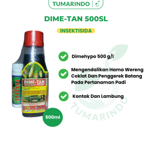 DIME TAN 500ML Dimehypo 500 g/l Insektisida Kontak Dan Lambung Mengendalikan Hama Wereng Dan Penggerek Batang Pada Tanaman Padi