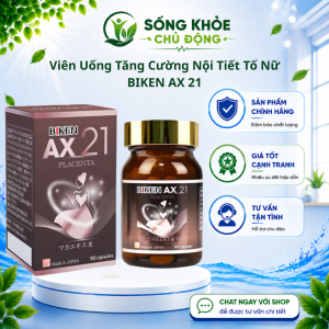 Viên uống tăng cường Nội tiết tố nữ BIKEN AX 21 Hỗ trợ chống oxy hóa làm đẹp da