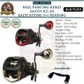 Reel Pancing Kenzi Savoy KZ-20 Extra Handle 9+1 Ball Bearing Casting & Jigging Drag 15kg Handle Kiri. 