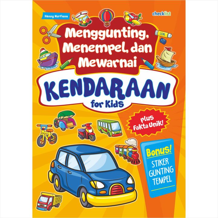 Buku Aktivitas Anak Menggunting Menempel Mewarnai Kendaraan for Kids Bonus Stiker