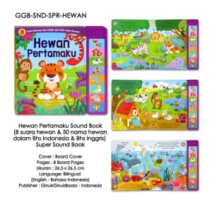 Hewan Pertamaku Sound Book (8 suara hewan & 50 nama hewan dalam Bhs Indonesia & Bhs Inggris) Super Sound Book