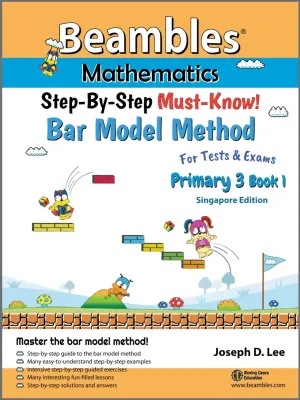 Beambles Mathematics Maths Bar Model Method Primary 3 Math Book 1 (Primary 3 Maths Assessment Book)