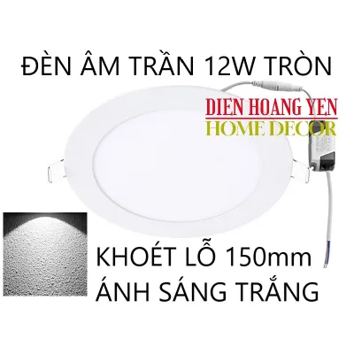 Đèn led âm trần 6W 9W 12W 18W ánh sáng trắng