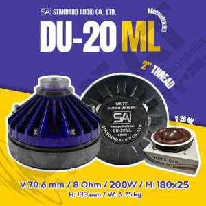 SA DU-20 ML ยูนิตฮอลน์ 200 วัตต์ แม่เหล็กขนาด 180x20 วอยซ์ 70.6 mm เกลียวขนาด 2 นิ้ว เรื่องเสียงต้องยกให้ SA (ราคาต่อ 1 ตัว)
