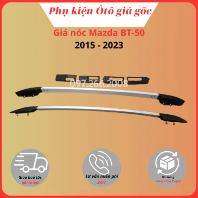 Thanh giá nóc xe Mazda BT50 2015 - 2021 2022 2023 nhôm nguyên khối cao cấp