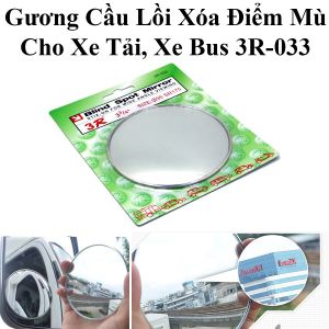 Gương Cầu Lồi Xóa Điểm Mù Cho Xe Tải Xe Bus Container 3R-033 9.5Cm