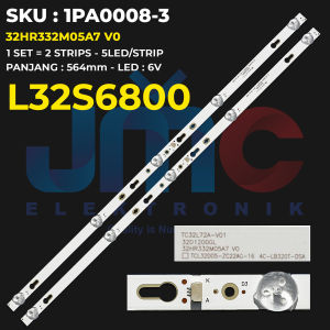 BACKLIGHT TV TCL 32 Inch L32S6800 32S6800 32HR332M05A7 V0
