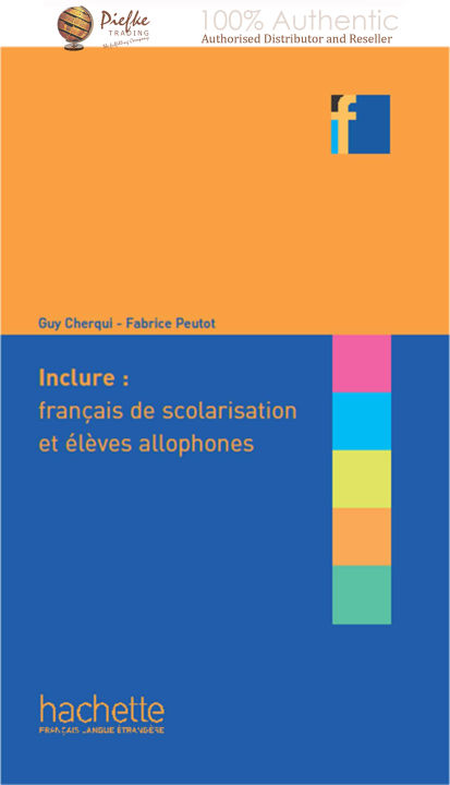 Inclure: Francais Langue de Scolarisation Et Eleves Allophones (100% genuine imported) 9782011559821