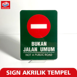 Sign Board Akrilik Tempel BUKAN JALAN UMUM | Dilarang Masuk Jalan Pribadi bukan jalan umum
