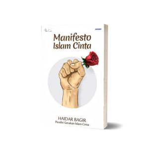 Manifesto Islam Cinta - Haidar Bagir
