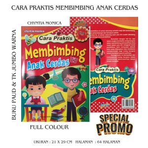BUKU TK JUMBO - CARA PRAKTIS MEMBIMBING ANAK CERDAS UNTUK PAUD DAN TK