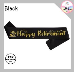 สายสะพายงานเกษียณ Happy Retirement พร๊อบถ่ายรูป พร้อบ Props ตกแต่งงานเลี้ยงอำลา แสดงความยินดี เหมาะสำหรับงานเกษียณอายุ ปาร์ตี้เกษียณ