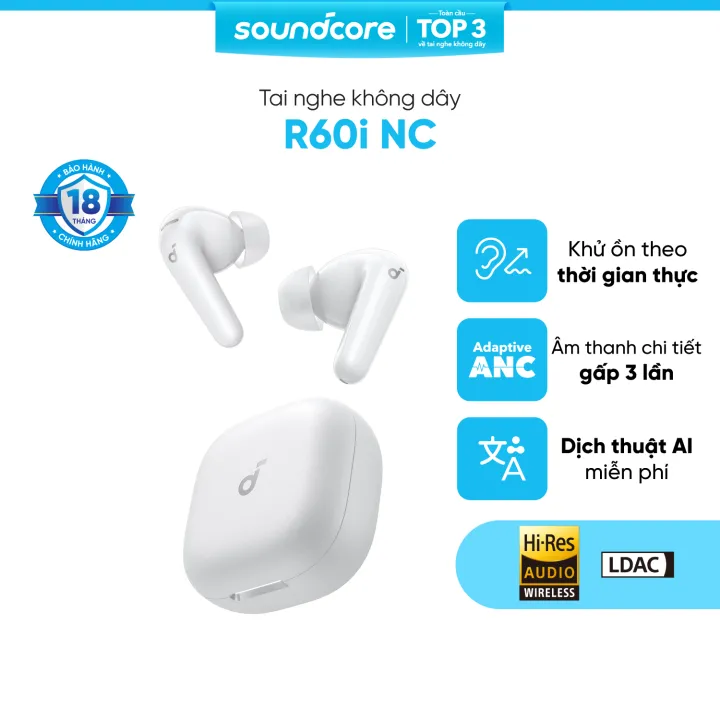 Tai nghe bluetooth khử ồn Soundcore R60i NC | Hires Audio| Chống ồn đến 52dB| Pin 50h | Phiên dịch | BigBuy360 - bigbuy360.vn Tai nghe bluetooth khử ồn Soundcore R60i NC | Hires Audio| Chống ồn đến 52dB| Pin 50h | Phiên dịch | BigBuy360 - bigbuy360.vn
