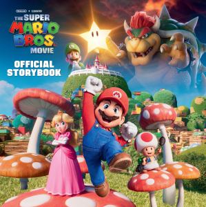 Age 3-7 - Nintendo® and Illumination present The Super Mario Bros. / Peachs Birthday Surprise Movie Official Storybook