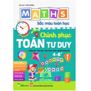 Sách - Maths Sắc màu -Toán học Chinh Phục Toán Tư Duy 4-6 tuổi tập 1