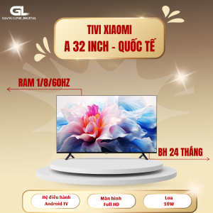 Tivi Xiaomi A32 32 Inch – Bản Quốc Tế - BH HÃNG 24THANG