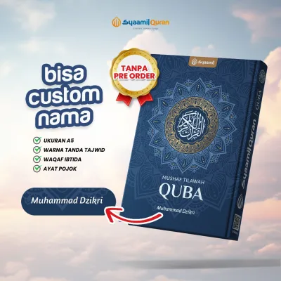 Alquran Tilawah Waqaf Ibtida Quba Tanpa PO (Lebih Cepat) Bisa Custom Nama A5 Tajwid Syaamil Quran