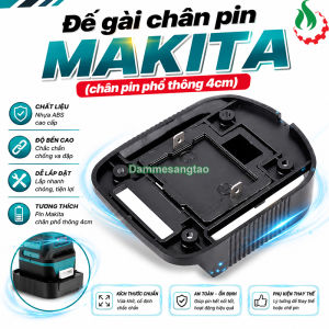 Đế gài pin Makita nhựa ABS chân pin phổ thông 4cm (DGMK)
