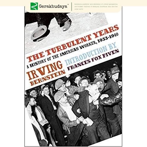 The Turbulent Years: A History Of The American Worker, 1933-1940 | Lazada