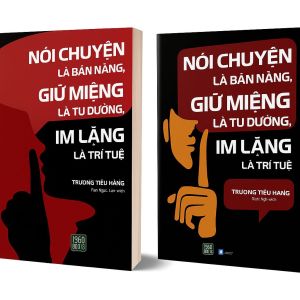 Combo sách Nói Chuyện Là Bản Năng Giữ Miệng Là Tu Dưỡng Im Lặng Là Trí Tuệ Tập 1&2