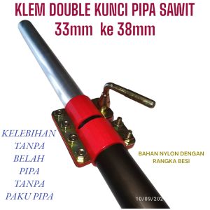 KLEM GALAH ATUR TINGGI RENDAH PIPA SAWIT MALAYSIA PREMIUM 33MM KE 38MM COD