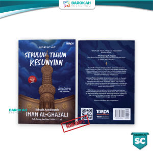 Buku Sepuluh Tahun Kesunyian Sebuah Autobiografi Imam Al Ghazali Penerbit Turos Pustaka Buku Islam