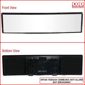 Kaca Spion Tengah Dalam Mobil CEMBUNG Universal Anti Glare Mirror Not Broadway Bahan Kaca Asli MS