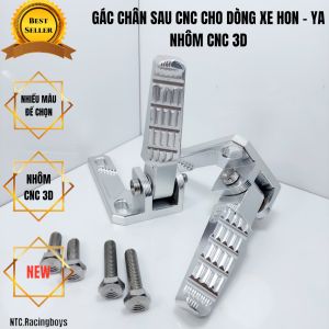 GÁC CHÂN CNC ĐỦ MÀU SẮC HAI DÒNG XE HON VÀ YA