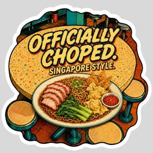 Singapore Chope Seat UV DTF Sticker | Funny Hawker Food Pop Art | Singlish Chope Card Decal