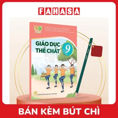 Sách Giáo Khoa Giáo Dục Thể Chất 9 (Kết Nối) (Chuẩn) - Kèm Bút Chì