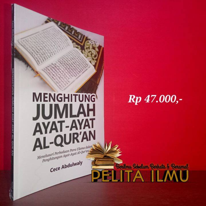 Buku Menghitung Jumlah Ayat Ayat Al Quran Menelusuri Perbedaan Para Ulama Dalam Penghitungan 9971