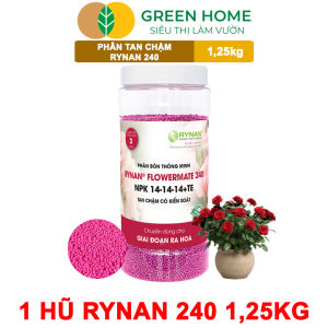 Phân Tan Chậm GreenHome Rynan 240 Hũ 125kg Dùng Cho Hoa Hồng Ra Hoa Đều Và Màu Sắc Rực Rỡ