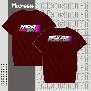 KAOS D/B PEMUDA WELL MENOLAK SUSAH KITA ORG SENANG KAOS PRIA KAOS WANITA KAOS DEWASA KAOS OBLONG