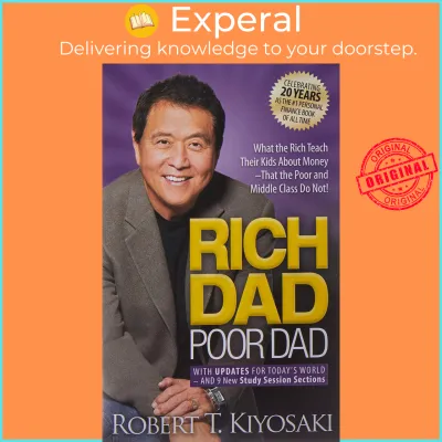 Rich Dad Poor Dad: What The Rich Teach Their Kids About Money - That The P by Robert T. Kiyosaki (US edition paperback)