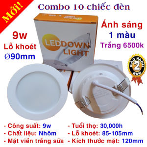 [Bộ combo 10 chiếc đèn] Đèn âm trần 9w (phi 90mm) 12w (phi 110mm) 20w (phi 150mm)/ Ánh sáng: 3 màu 1 màu (trắng 6500k trung tính 4000k)