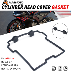 Motorcycle GASKET - VALVE HEAD COVERFOR APRILIA RS 125 GP REPLICA 4T ABS RS4 RX-SX TUONO SCARABEO DERBI GPR MULHACEN CAFÉ SENDA R-SM TERRA