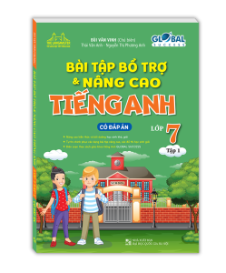 GLOBAL SUCCESS Bài tập bổ trợ và nâng cao tiếng anh lớp 7 tập 1 (có đáp án)