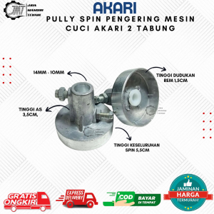 JMT -  PULLY SPIN | PENGERING MESIN CUCI AKARI 2 TABUNG