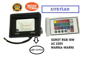 LAMPU SOROT RGB 10 WATT WARNA-WARNI LED AC 220V